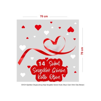 Şeritten Oluşturulmuş Kalp Sevgililer Günün Kutlu Olsun Cam Vitrin Oda Stickerı 70cm