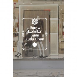 Mühür ve 8 Mart Kadınlar Günü Kutlu Olsun Yazısı Cam Vitrin Stickerı 60cm
