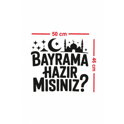 Bayrama Hazır Mısınız Cam Vitrin Sticker – Ramazan ve Kurban Bayramı Vitrin Yazısı