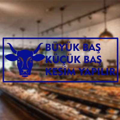 Kasap Ve Steak Houselara Özel Büyük Baş Küçük Baş Kesim Yapılır Yazısı Sticker Yapıştırma Kasap Ve Steak Houselara Özel Büyük Baş Küçük Baş Kesim Yapılır Yazısı Sticker Yapıştırma