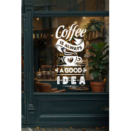 "Coffee Is Always A Good Idea" Yazılı Kafe Cam Vitrin ve Duvar Stickerı 60cm "Coffee Is Always A Good Idea" Yazılı Kafe Cam Vitrin ve Duvar Stickerı 60cm