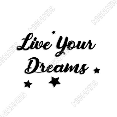 Live Yours Dreams Duvar Oda Ev Aksesuarı Ahşap Tablo 50x34cm