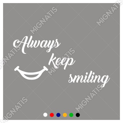 El Yazısı Always Keep Similing Duvar Yazısı Sticker 60x31cm