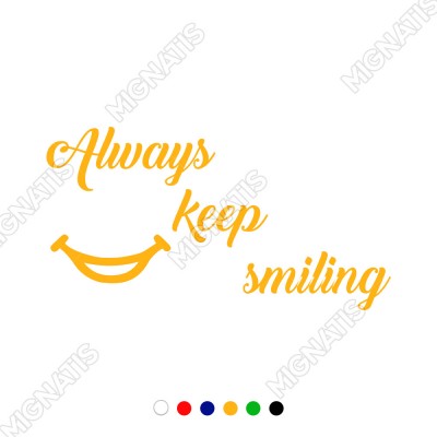 El Yazısı Always Keep Similing Duvar Yazısı Sticker 60x31cm