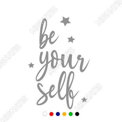 El Yazısı ile Yazılmış Be Your Self Yazısı Sticker 60x39cm