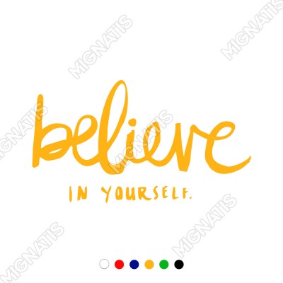El Yazısı ile Yazılmış Believe İn Yourself Yazısı Sticker 60x33 cm