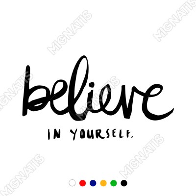 El Yazısı ile Yazılmış Believe İn Yourself Yazısı Sticker 60x33 cm