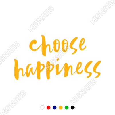 El Yazısı ile Yazılmış Choose Happines Yazısı Sticker 60x30cm