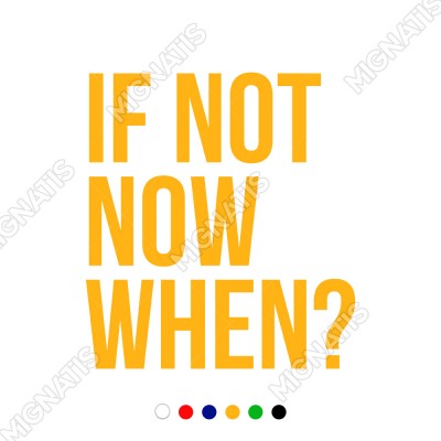 El Yazısı ile Yazılmış If Not Now When Yazısı Sticker 60x54cm