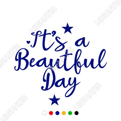 El Yazısı İle Yazılmış It's A Beautıful Day Yazısı Sticker 60x53cm
