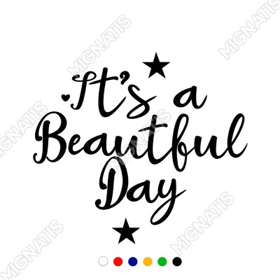 El Yazısı İle Yazılmış It's A Beautıful Day Yazısı Sticker 60x53cm