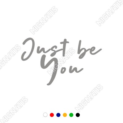 El Yazısı ile Yazılmış Just Be You Yazısı Sticker 60x35cm