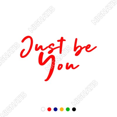 El Yazısı ile Yazılmış Just Be You Yazısı Sticker 60x35cm