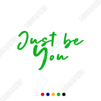 El Yazısı ile Yazılmış Just Be You Yazısı Sticker 60x35cm
