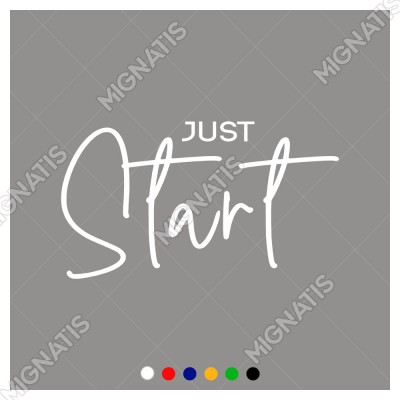 El Yazısı ile Yazılmış Just Start Yazısı Sticker 60x33cm