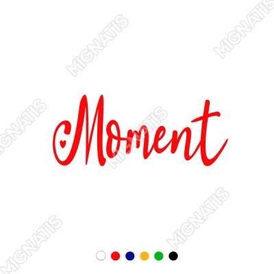 El Yazısı ile Yazılmış Moment Duvar Yazısı Sticker 60x16 cm