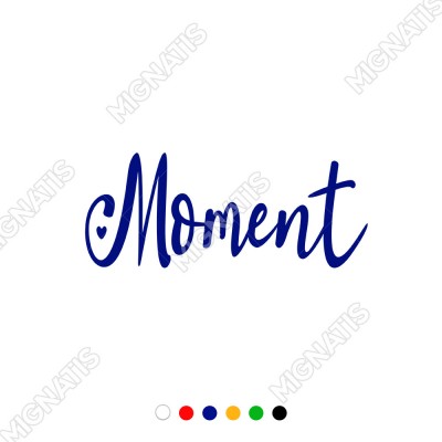 El Yazısı ile Yazılmış Moment Duvar Yazısı Sticker 60x16 cm