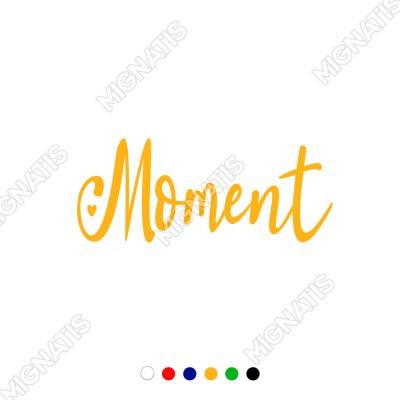 El Yazısı ile Yazılmış Moment Duvar Yazısı Sticker 60x16 cm