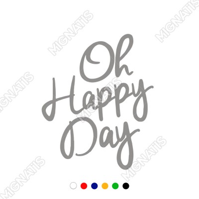 El Yazısı ile Yazılmış Oh Happy Day Yazısı Sticker 60x49cm