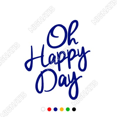 El Yazısı ile Yazılmış Oh Happy Day Yazısı Sticker 60x49cm