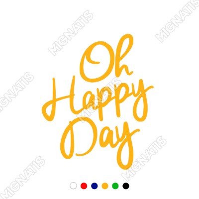 El Yazısı ile Yazılmış Oh Happy Day Yazısı Sticker 60x49cm