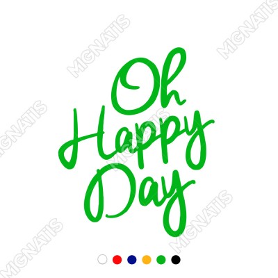 El Yazısı ile Yazılmış Oh Happy Day Yazısı Sticker 60x49cm