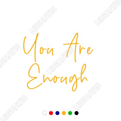 El Yazısı ile Yazılmış You Are Enough Duvar Yazısı Sticker 60x50cm