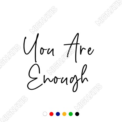 El Yazısı ile Yazılmış You Are Enough Duvar Yazısı Sticker 60x50cm