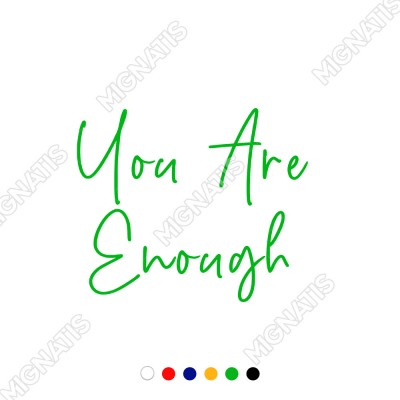 El Yazısı ile Yazılmış You Are Enough Duvar Yazısı Sticker 60x50cm