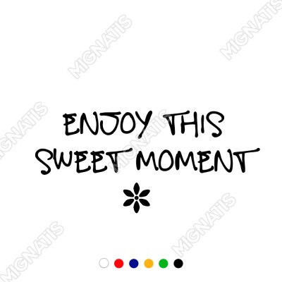Enjoy This Sweet Moment Duvar Stickerı 60x27cm