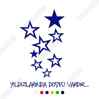 Yıldızlarında Dostu Vardır Duvar Yazısı Sticker 60x60cm