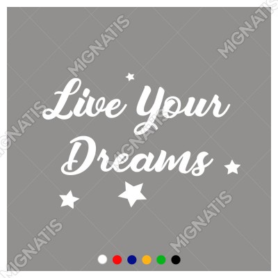 Live Yours Dreams Duvar Yazısı Sticker 60x41cm