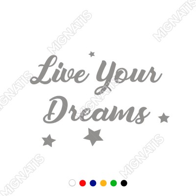 Live Yours Dreams Duvar Yazısı Sticker 60x41cm