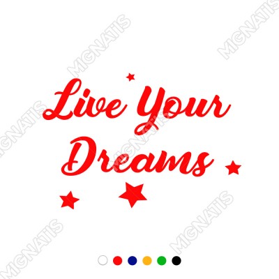 Live Yours Dreams Duvar Yazısı Sticker 60x41cm