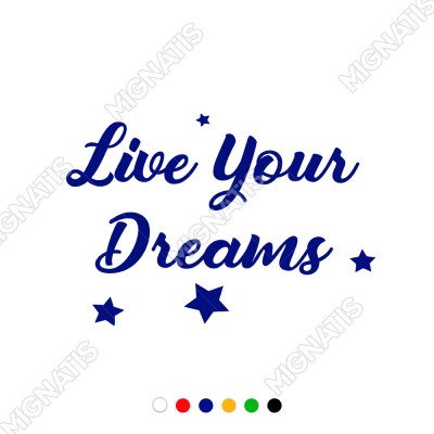 Live Yours Dreams Duvar Yazısı Sticker 60x41cm