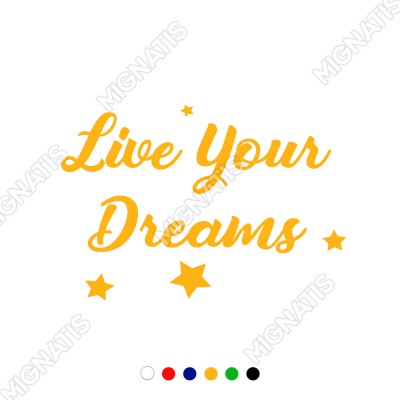 Live Yours Dreams Duvar Yazısı Sticker 60x41cm