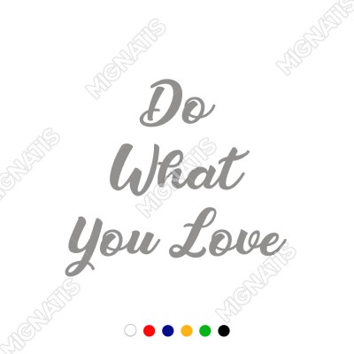 Do What You Love Duvar Yazısı Sticker 60x53cm