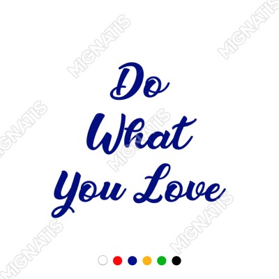 Do What You Love Duvar Yazısı Sticker 60x53cm