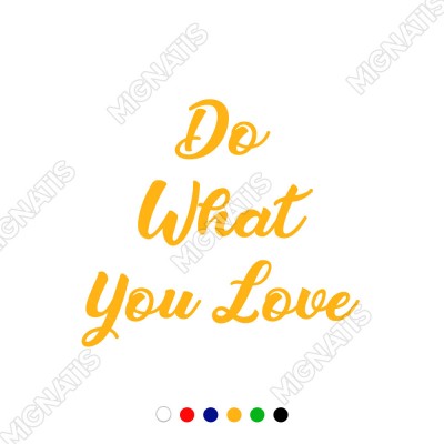 Do What You Love Duvar Yazısı Sticker 60x53cm