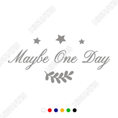 Yıldız ve Maybe One Day Duvar Araç Yazısı Sticker 60x28cm
