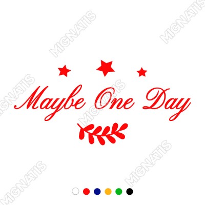 Yıldız ve Maybe One Day Duvar Araç Yazısı Sticker 60x28cm