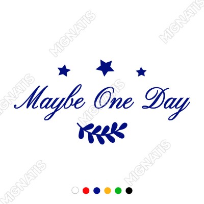 Yıldız ve Maybe One Day Duvar Araç Yazısı Sticker 60x28cm