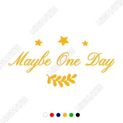 Yıldız ve Maybe One Day Duvar Araç Yazısı Sticker 60x28cm