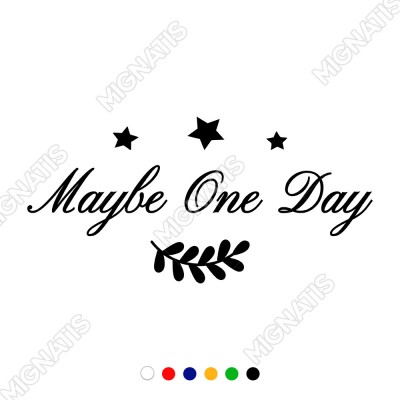 Yıldız ve Maybe One Day Duvar Araç Yazısı Sticker 60x28cm