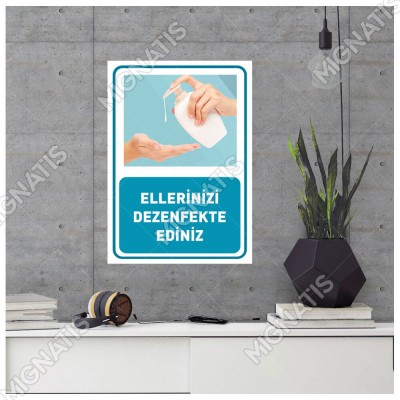 Ellerinizi Dezenfekte Ediniz Görselli Afiş Sticker Folyo Yapıştırma
