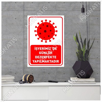 İşyerimiz de Günlük Dezenfekte Yapılmaktadır Levhası Afişi Stickerı