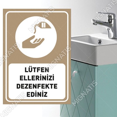 Lütfen Ellerinizi Dezenfekte Ediniz Kahverengi Renk Sticker Etiket Afiş Yapıştırma