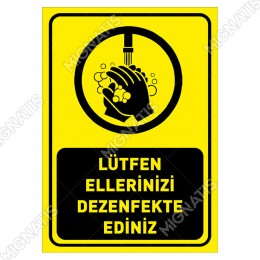 Lütfen Ellerinizi Dezenfekte Ediniz Sticker Etiket Afiş Yapıştırma