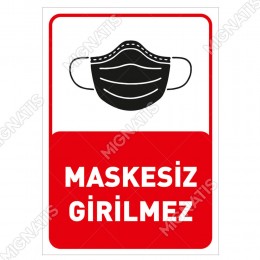 Maskesiz Girilmez Yazısı Pankartı Tabelası Stickerı