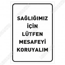 Sağlığımız İçin Lütfen Mesafeyi Koruyalım Pankartı Tabelası Stickerı
